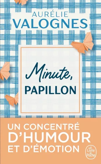 Minute, Papillon ! par Aurélie Valognes : Un Récit Enjoué et Plein dHumanité